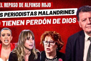 Alfonso Rojo: "La lista de los 61 periodistas malandrines de Leire y el perd&oacute;n de Dios"