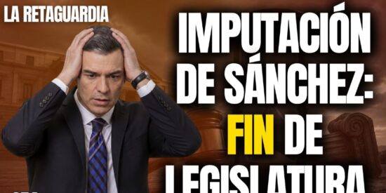 &iexcl;La imputaci&oacute;n de Pedro S&aacute;nchez acercar&iacute;a la legislatura a su fin!