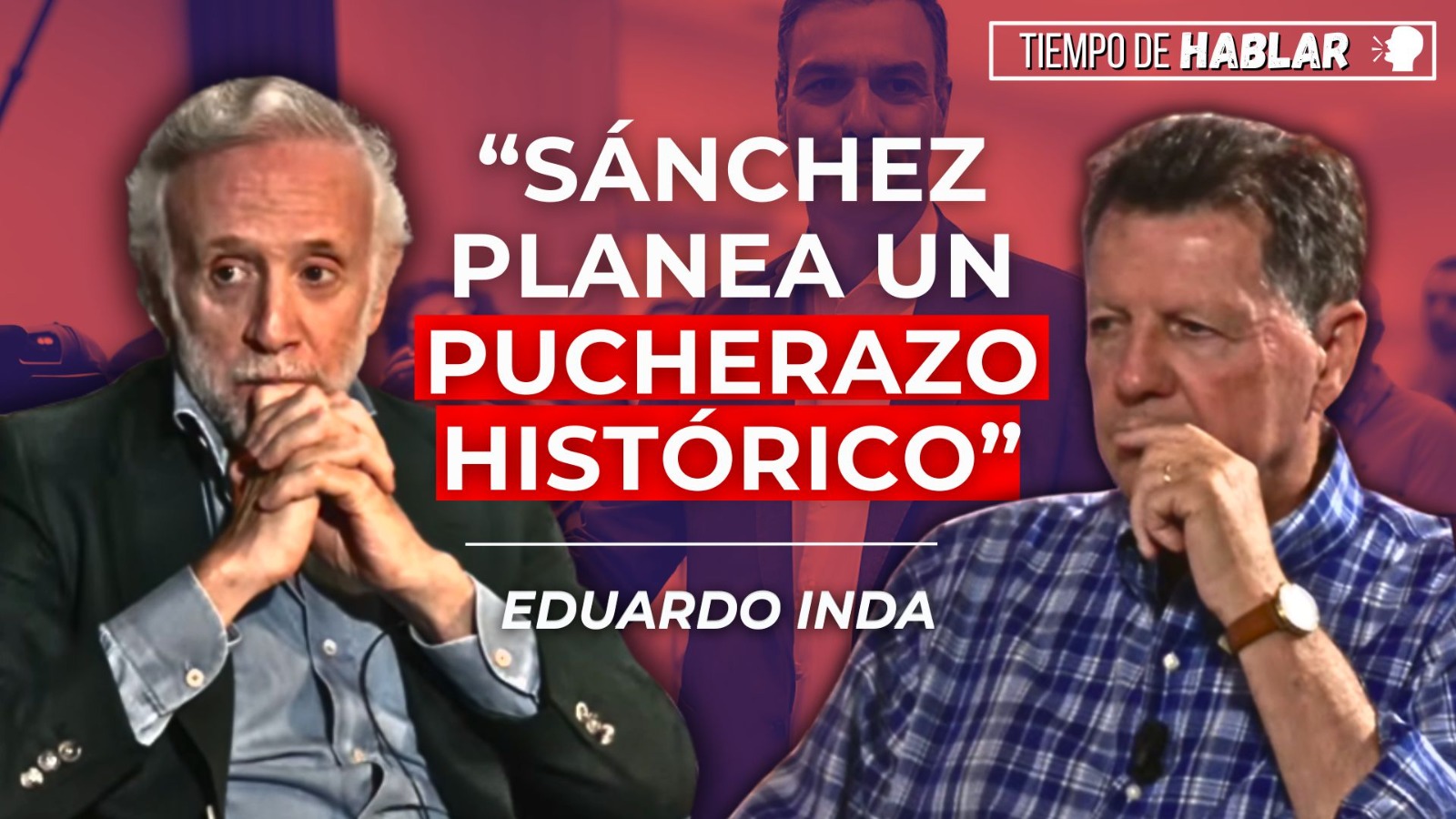 La brutal advertencia de Inda sobre Sánchez que Rojo aplaude: «No es un corrupto, es un gánster»