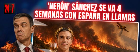 &lsquo;Ner&oacute;n&rsquo; S&aacute;nchez se va cuatro semanas de vacaciones con Espa&ntilde;a en llamas