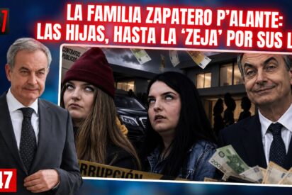 La familia Zapatero p&rsquo;alante: las hijas est&aacute;n hasta la &lsquo;Zeja&rsquo; por sus opacas &laquo;andanzas&raquo;