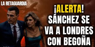&iexcl;Alerta m&aacute;xima! &iexcl;S&aacute;nchez se va a Londres con Bego&ntilde;a y hay riesgo de fuga!
