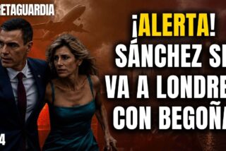 &iexcl;Alerta m&aacute;xima! &iexcl;S&aacute;nchez se va a Londres con Bego&ntilde;a y hay riesgo de fuga!