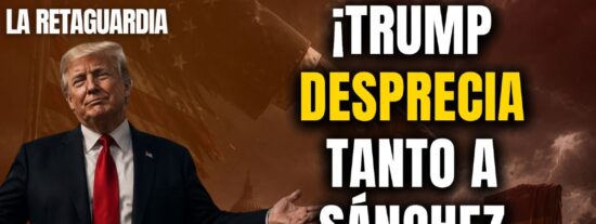 &iexcl;Trump desprecia tanto a S&aacute;nchez que ya ni le insulta!