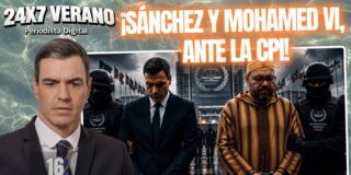 &iexcl;S&aacute;nchez y Mohamed VI a la Corte Penal Internacional!