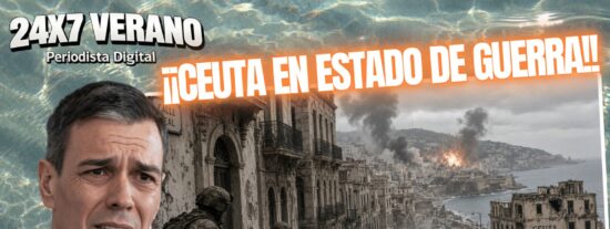 &iexcl;Ceuta en estado de guerra!