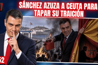 S&aacute;nchez azuza el estallido social en Ceuta para tapar su traici&oacute;n
