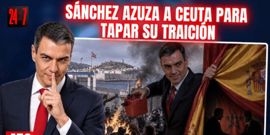 S&aacute;nchez azuza el estallido social en Ceuta para tapar su traici&oacute;n