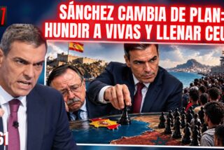 S&aacute;nchez cambia de estrategia: hundir a Vivas y meter muchos moros en Ceuta