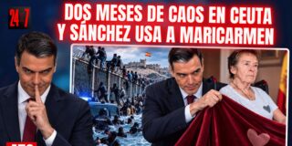 Dos meses del caos de Ceuta que S&aacute;nchez intenta tapar con el 'cacao' de Maricarmen