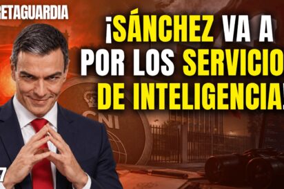&iexcl;Alerta roja en el CNI! &iexcl;S&aacute;nchez va ahora a por los Servicios de Inteligencia!