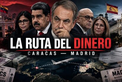 La ruta del dinero: de Ch&aacute;vez a Zapatero y de Caracas a Madrid