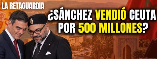 &iquest;S&aacute;nchez vendi&oacute; Ceuta a Mohamed VI por 500 millones? &iexcl;Crecen las sospechas de un soborno!