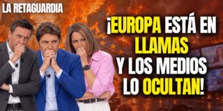 &iexcl;Europa est&aacute; en llamas y los medios lo ocultan!