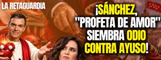 &iexcl;S&aacute;nchez, "profeta de amor" siembra odio contra Ayuso!