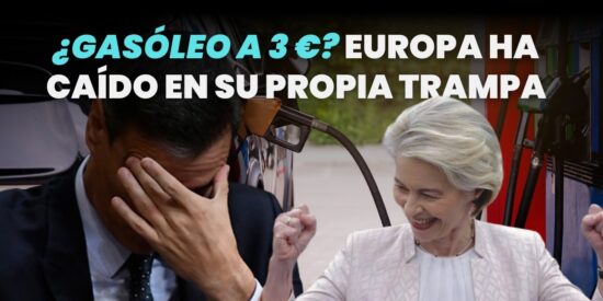 &iquest;Gasoleo a 3&euro;? Europa ha caido en su propia trampa