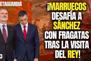 &iexcl;Marruecos invade Espa&ntilde;a tras la visita de Felipe VI y humilla a S&aacute;nchez!